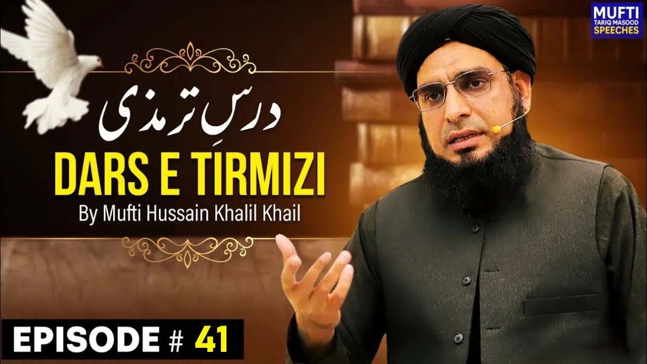 Dars E Tirmizi by Mufti Husain Khalil Khail